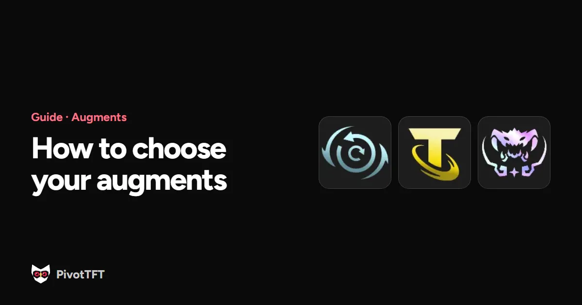 Cover: TFT Augment Guide: How to Choose Augments