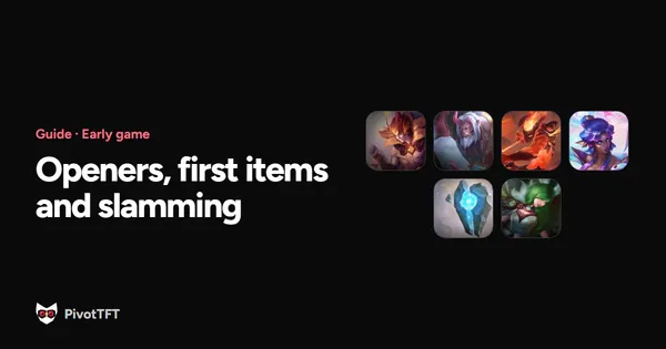 Cover: TFT Early Game Guide: Openers, First Items and When to Slam