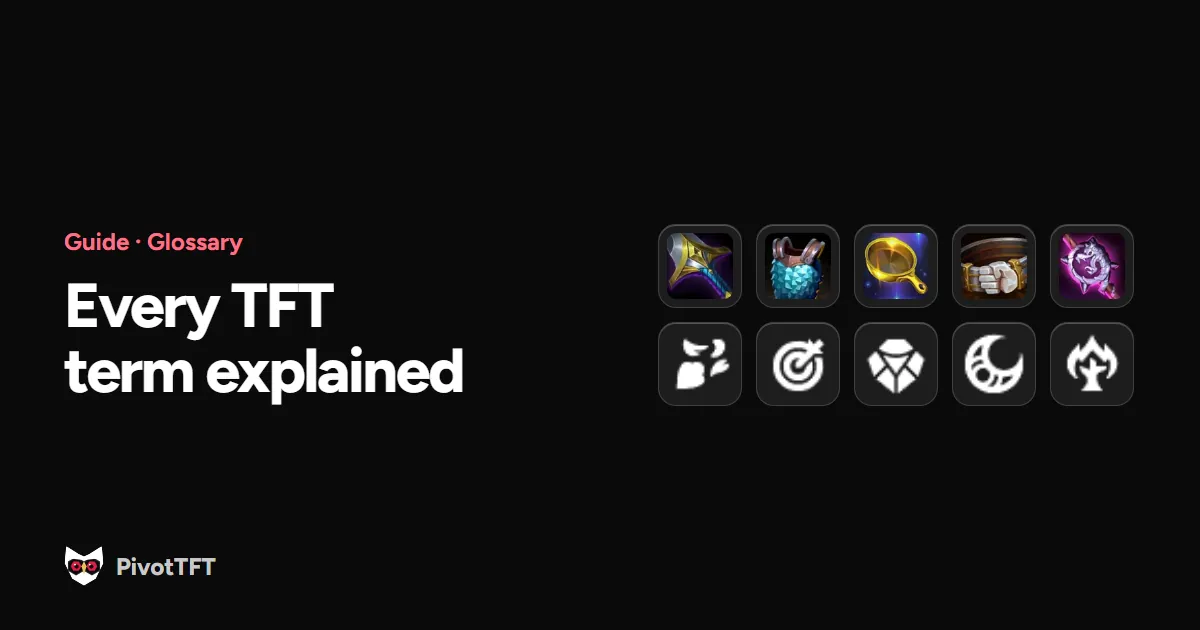 Cover: TFT Glossary: Every Teamfight Tactics Term Explained